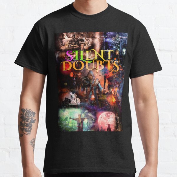 Silent Doubts - Inspiration, Success, Motivation, Fantasy, Spiritual, Magic, Supernatural Classic T-Shirt