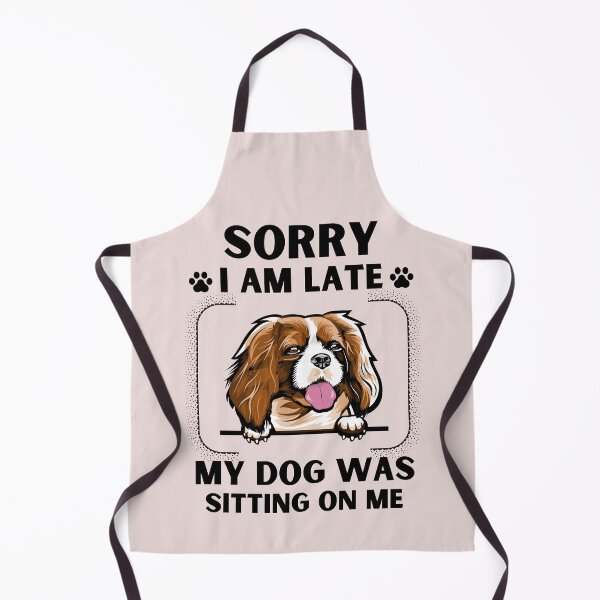 Item preview, Sorry I Am Late My Dog Was Sitting On Me (Dog Lover Gift) designed and sold by i-longmanshop.