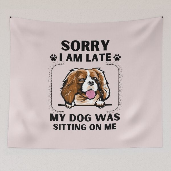 Item preview, Sorry I Am Late My Dog Was Sitting On Me (Dog Lover Gift) designed and sold by i-longmanshop.