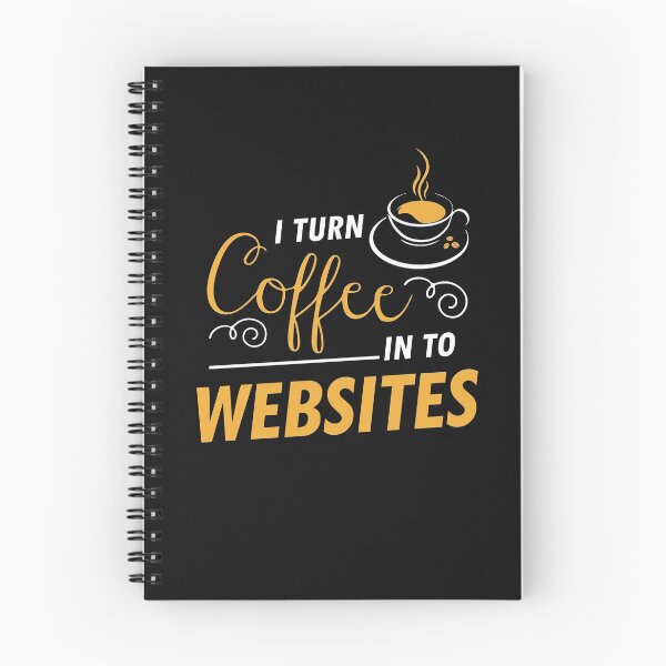 Item preview, I Turn Coffee Into Websites designed and sold by ObscuredOptics.