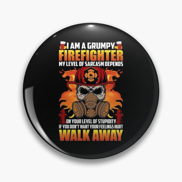 Item preview, I'm A Grumpy Firefighter Walk Away designed and sold by verdecuddly.
