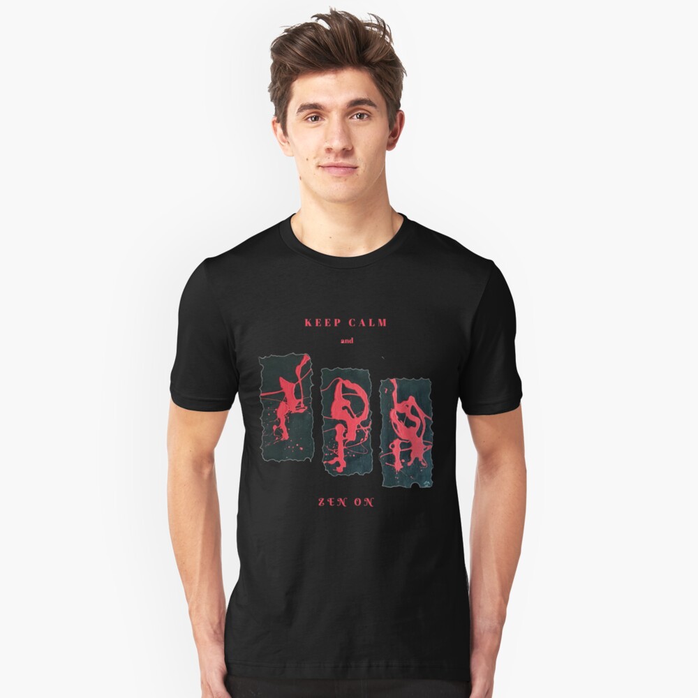 RED AND BLACK KEEP CALM AND ZEN ON BRITISH FUNNY QUOTE Slim Fit T-Shirt