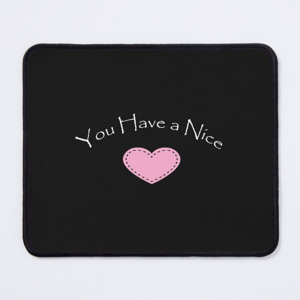 Item preview, You have a nice heart shirt designed and sold by Crystakim.