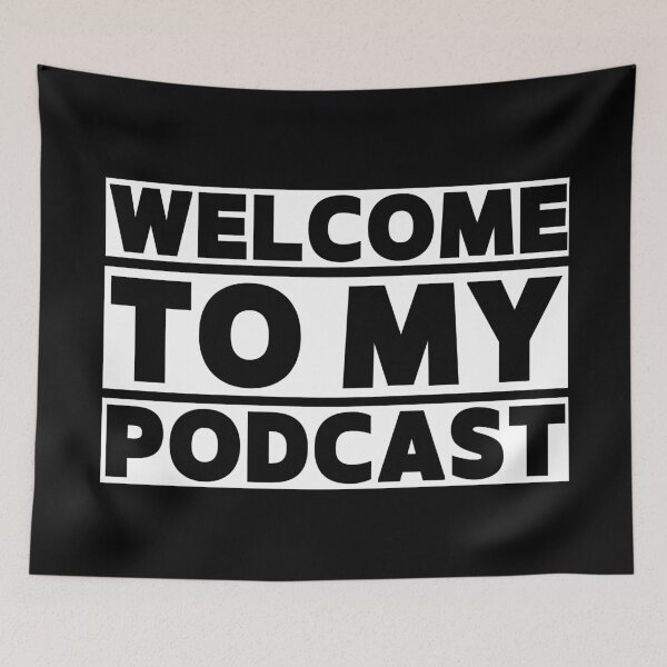 Item preview, WELCOME TO MY PODCAST designed and sold by successmom.