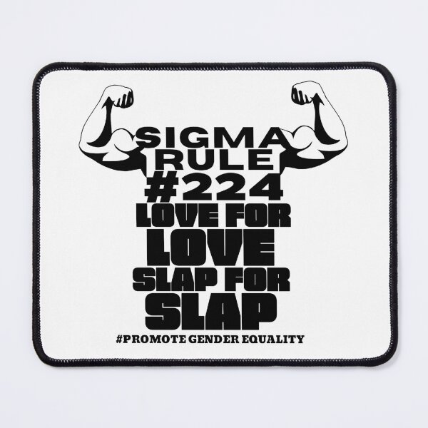 Item preview, Sigma rule 224 meme- love for love slap for slap promote gender equality-trending meme designed and sold by Rajpramanik.