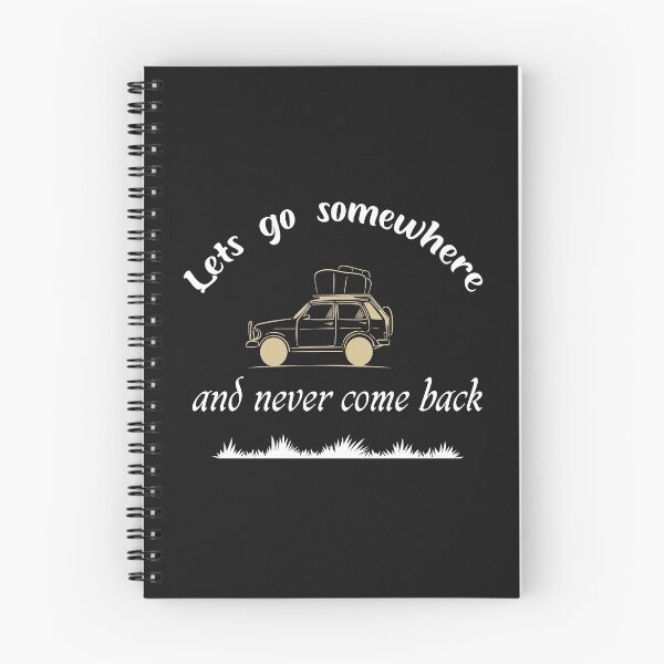 Item preview, let's go somewhere and never come back shirt designed and sold by Crystakim.