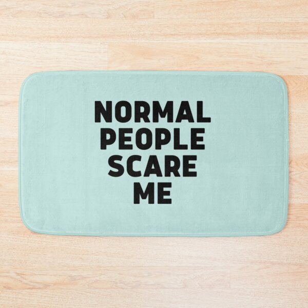 Item preview, La gente normal me asusta designed and sold by Raymondpresley.
