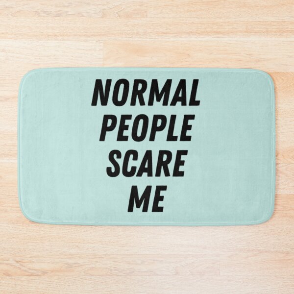Item preview, La gente normal me asusta designed and sold by Raymondpresley.