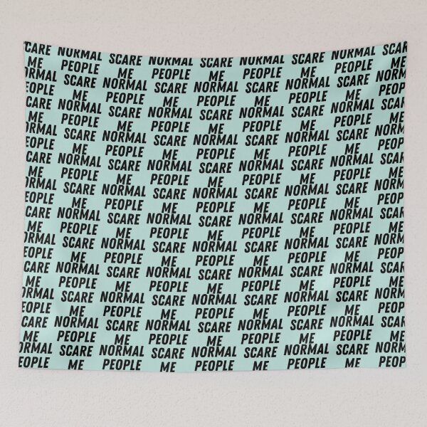 Item preview, La gente normal me asusta designed and sold by Raymondpresley.