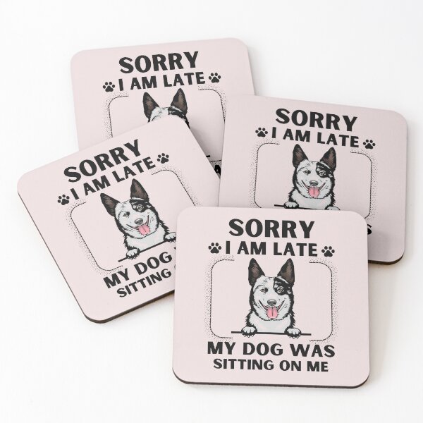 Item preview, Sorry I Am Late My Dog Was Sitting On Me (Dog Lover Gift) designed and sold by i-longmanshop.