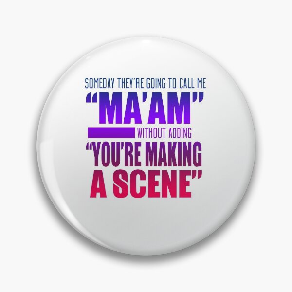 Item preview, Someday They're Going to Call Me "Ma'am" designed and sold by techdave.