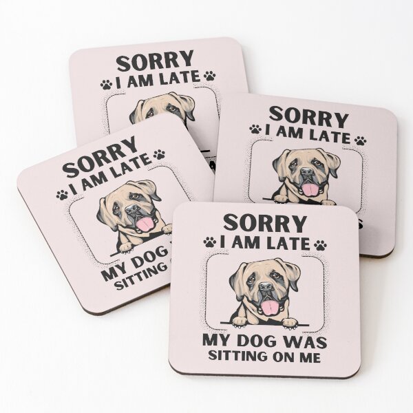 Item preview, Sorry I Am Late My Dog Was Sitting On Me (Dog Lover Gift) designed and sold by i-longmanshop.