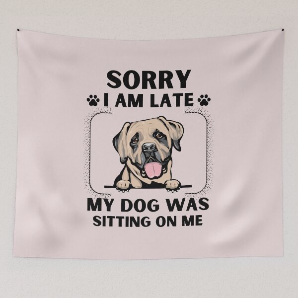 Item preview, Sorry I Am Late My Dog Was Sitting On Me (Dog Lover Gift) designed and sold by i-longmanshop.