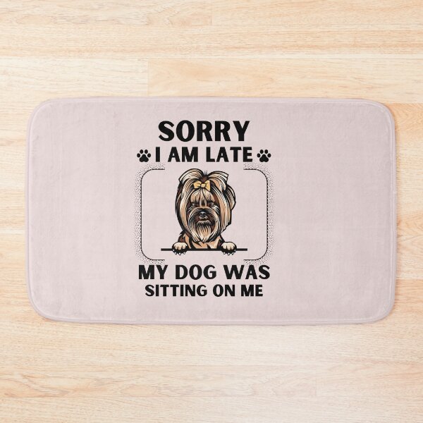 Item preview, Sorry I Am Late My Dog Was Sitting On Me (Dog Lover Gift) designed and sold by i-longmanshop.