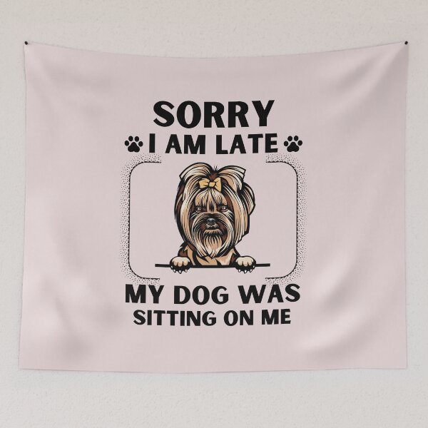 Item preview, Sorry I Am Late My Dog Was Sitting On Me (Dog Lover Gift) designed and sold by i-longmanshop.