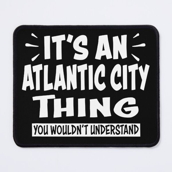 Item preview, Atlantic city Trip Lovers Thing You Wouldn't Understand designed and sold by TheOHC.