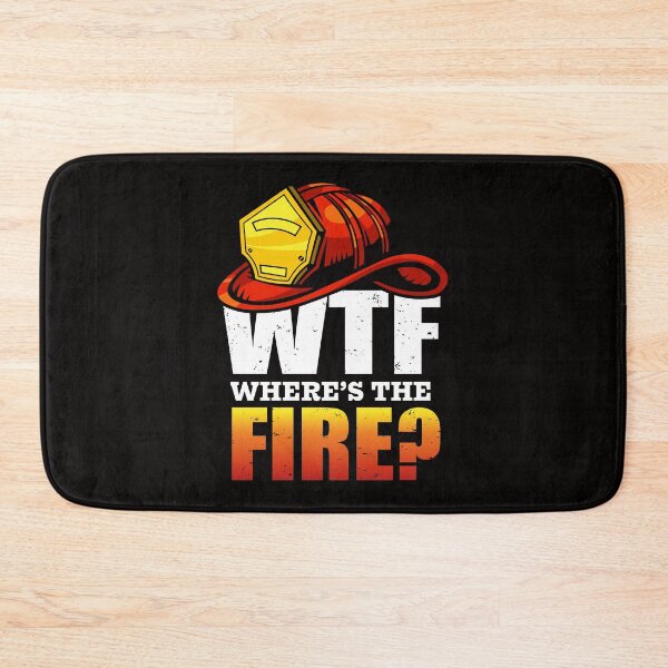 Item preview, Where's The Fire Firefighter Funny designed and sold by verdecuddly.