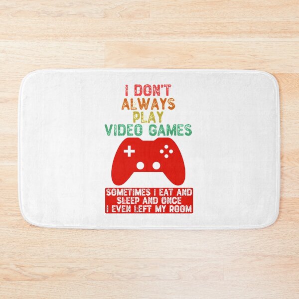 Item preview, Video Games T-ShirtI Don't Always Play Video Games  designed and sold by FarnhStone.