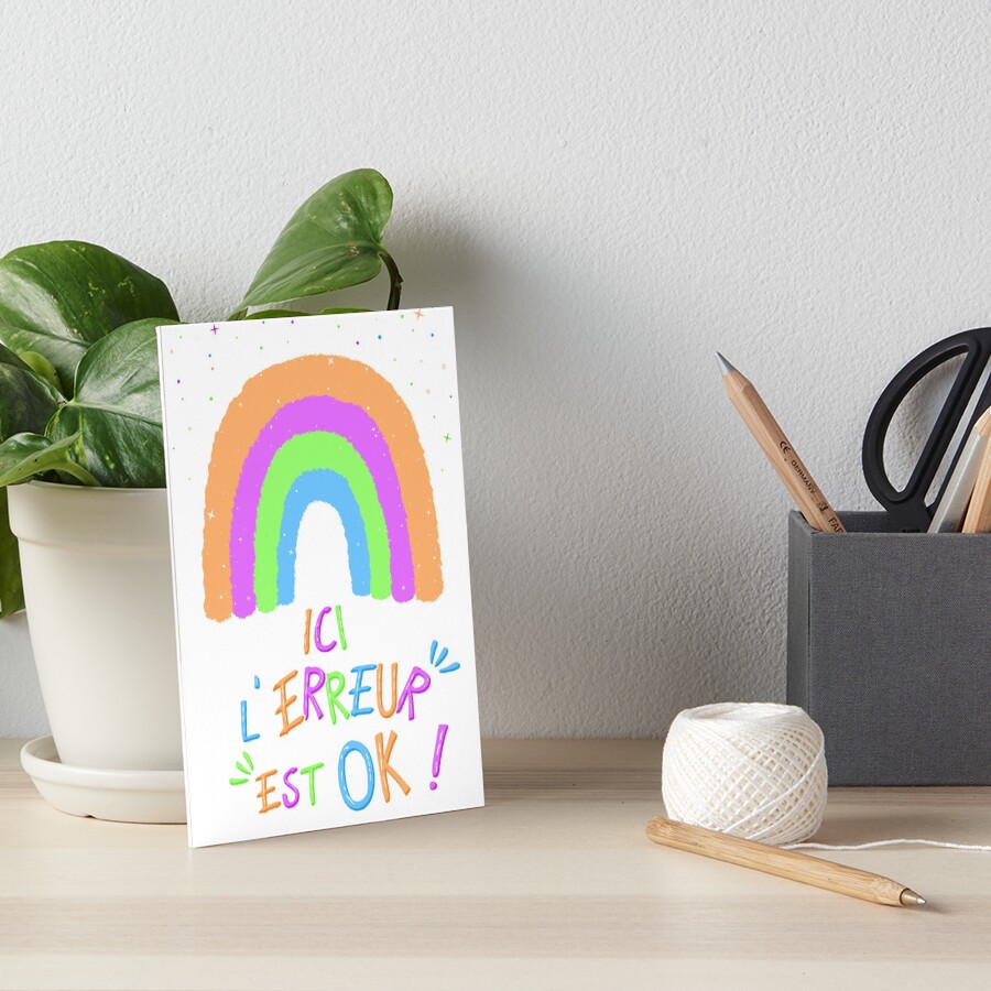 Impression rigide « Ici l'erreur est OK, arc-en-ciel, message inspirant et positif !»