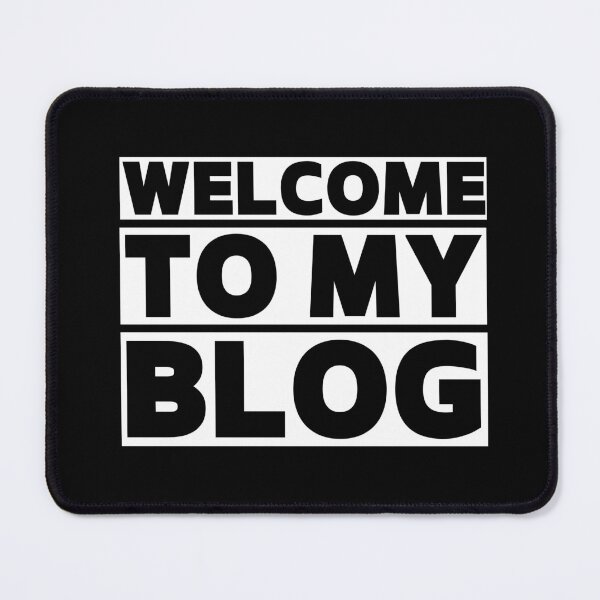 Item preview, WELCOME TO MY BLOG designed and sold by successmom.