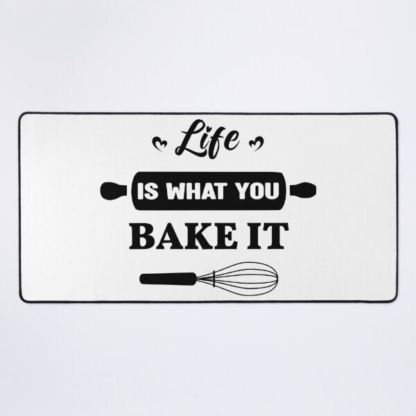 Item preview, Life Is What You Bake It designed and sold by RaybenMedia.