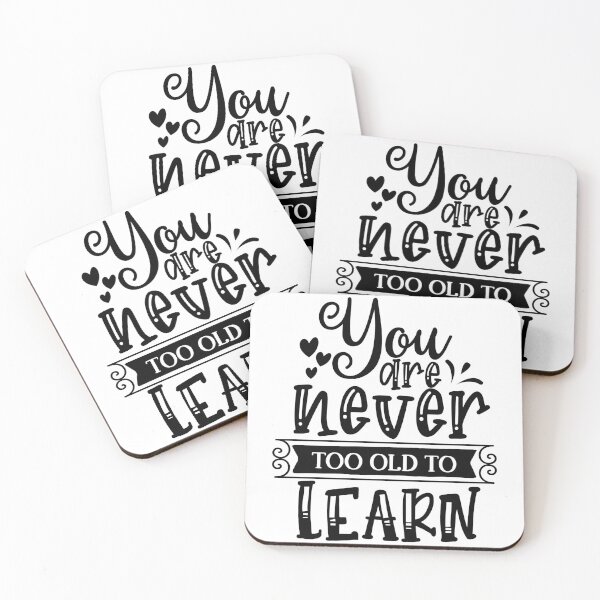 Item preview, You are Never Too Old to Learn designed and sold by AdventArt.