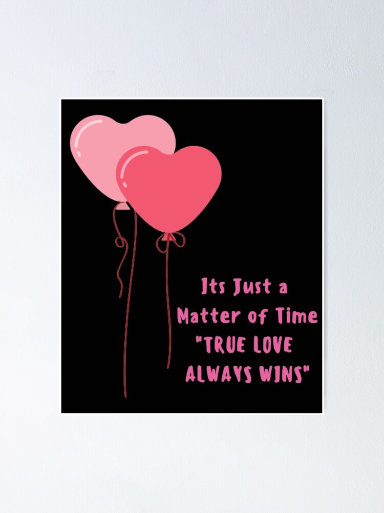 True Love Always Wins Quote