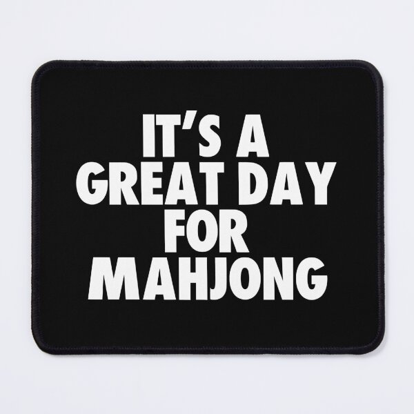 Item preview, It's a Great Day for Mahjong designed and sold by kindxinn.