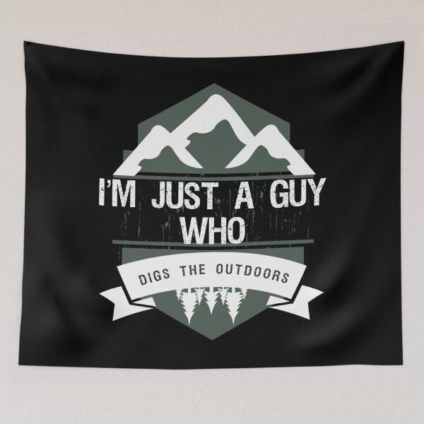Item preview, Just A Guy Who Digs The Outdoors designed and sold by artenvironments.