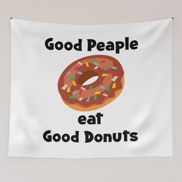 Item preview, Good People Eat Good Donuts, Funny Donuts Valentine Donuts Gift For Donuts Time Lover designed and sold by hattem.