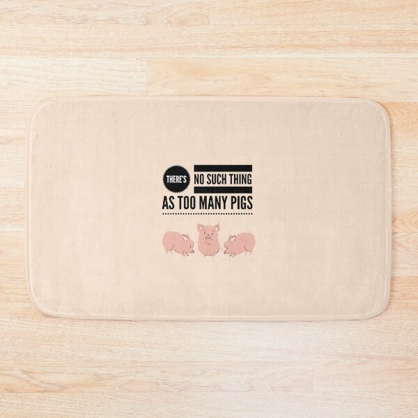 Item preview, There's No Such Thing As Too Many Pigs designed and sold by Sugar-Magnolia.