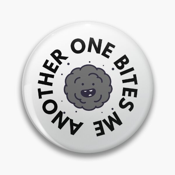 Item preview, Another one bites me designed and sold by PODTycoon.
