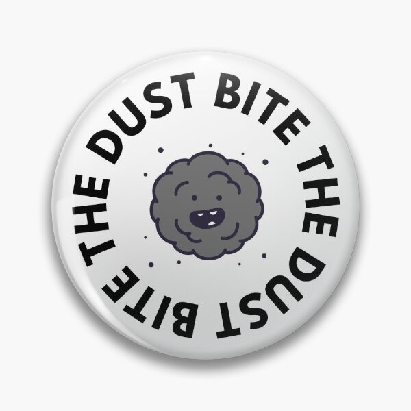 Item preview, Bite the dust, bite the dust designed and sold by PODTycoon.