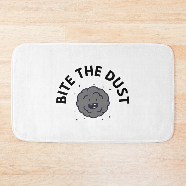 Item preview, Bite the dust designed and sold by PODTycoon.