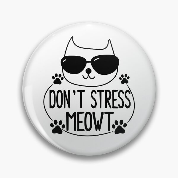 Item preview, Funny Stress Meowt Quote, Don't Stress Meowt Design, Cool Stress Meowt  designed and sold by Mouadox ★★★★★.