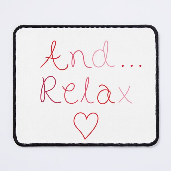 Item preview, And... Relax designed and sold by DeliliahDoodles.