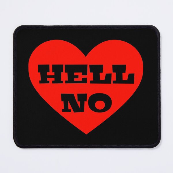 Item preview, Hell No Anti Valentines Day 2022 Black Text designed and sold by Design-Maniya.