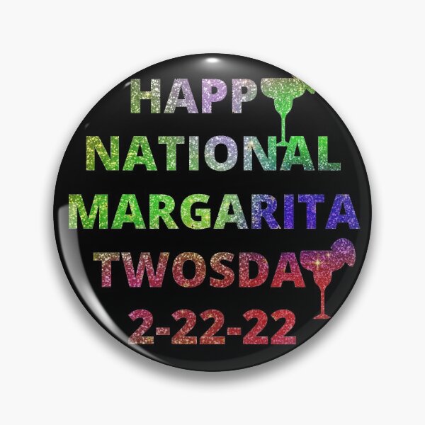 Item preview, National Margarita Twosday 2 22 22 designed and sold by Wheeler-Styl3.