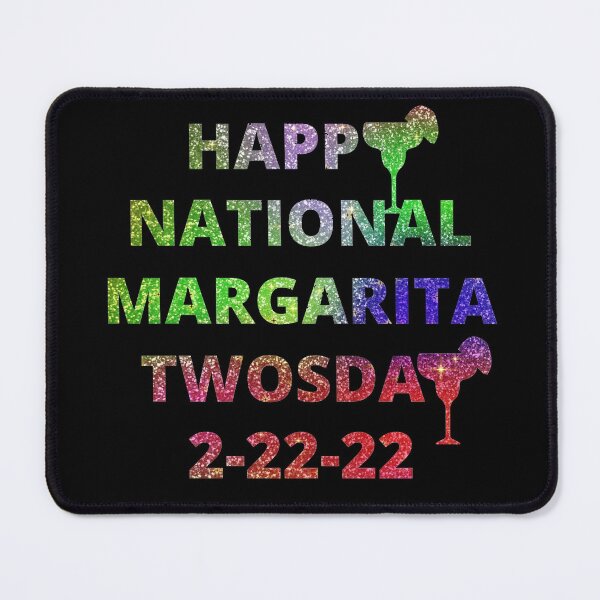 Item preview, National Margarita Twosday 2 22 22 designed and sold by Wheeler-Styl3.