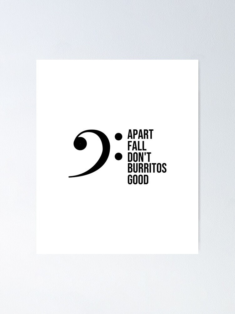 Bass Clef Mnemonic Good Burritos Don t Fall Apart GBDFA Musical Staff 