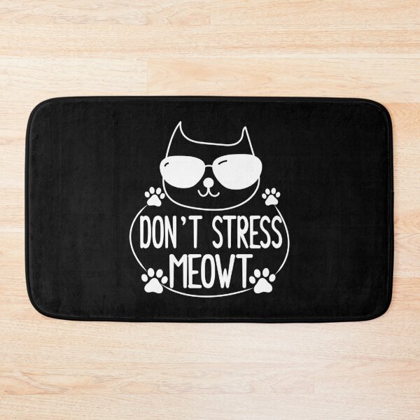 Item preview, Funny Stress Meowt Quote, Don't Stress Meowt Design, Cool Stress Meowt  designed and sold by Mouadox ★★★★★.