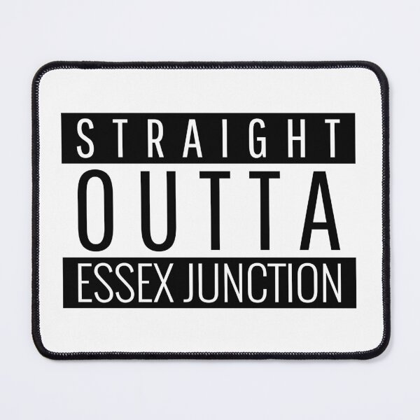 Item preview, Straight Outta South Essex Junction Vermont designed and sold by Teelogic.