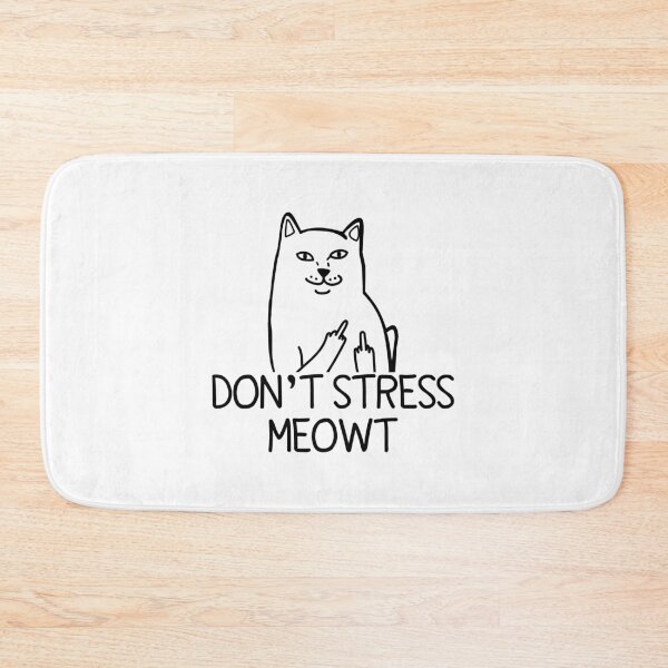 Item preview, Funny Stress Meowt Quote, Don't Stress Meowt Design, Cool Stress Meowt  designed and sold by Mouadox ★★★★★.