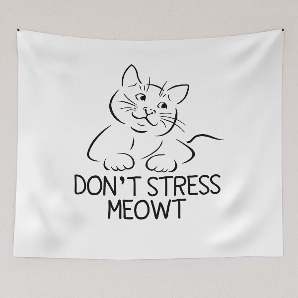 Item preview, Funny Stress Meowt Quote, Don't Stress Meowt Design, Cool Stress Meowt  designed and sold by Mouadox ★★★★★.