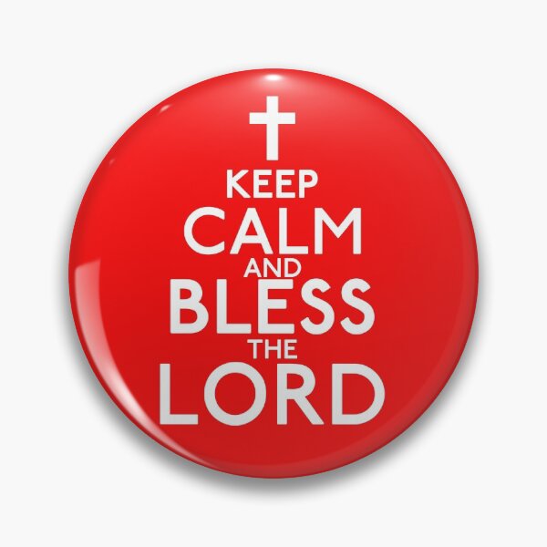 Item preview, Keep Calm and Bless the Lord designed and sold by ArmorOfGodStore.