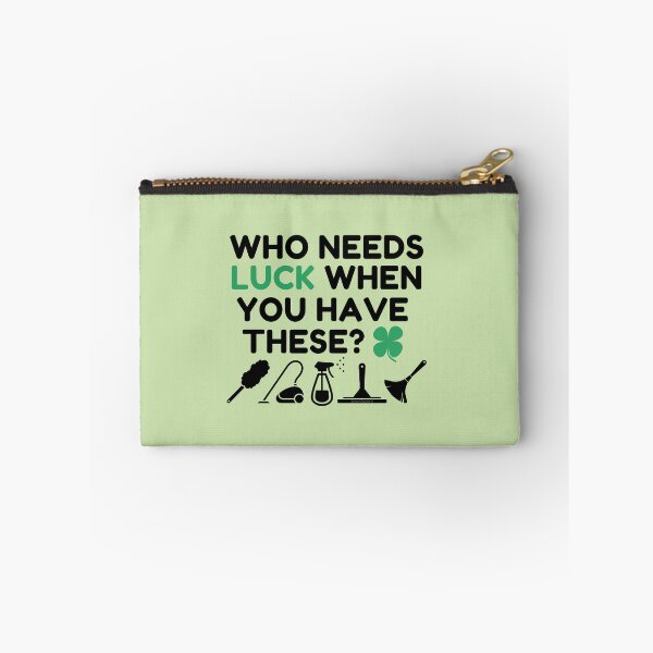 Item preview, Who Needs Luck Funny Cleaning Lady St. Patrick's Day Janitor designed and sold by SavvyCleaner.