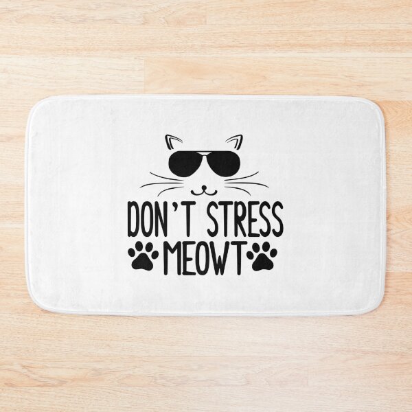 Item preview, Funny Stress Meowt Quote, Don't Stress Meowt Design, Cool Stress Meowt  designed and sold by Mouadox ★★★★★.
