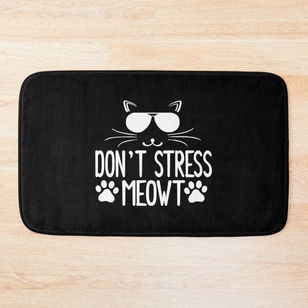 Item preview, Funny Stress Meowt Quote, Don't Stress Meowt Design, Cool Stress Meowt  designed and sold by Mouadox ★★★★★.