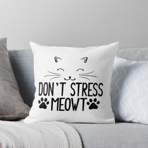 Item preview, Funny Stress Meowt Quote, Don't Stress Meowt Design, Cool Stress Meowt  designed and sold by Mouadox ★★★★★.