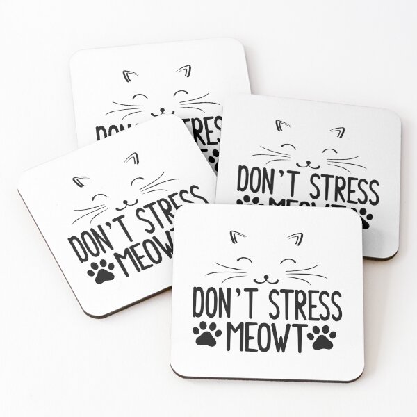 Item preview, Funny Stress Meowt Quote, Don't Stress Meowt Design, Cool Stress Meowt  designed and sold by Mouadox ★★★★★.